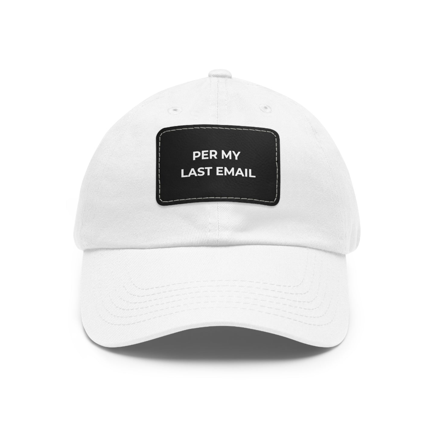 Per My Last Email Dad Hat