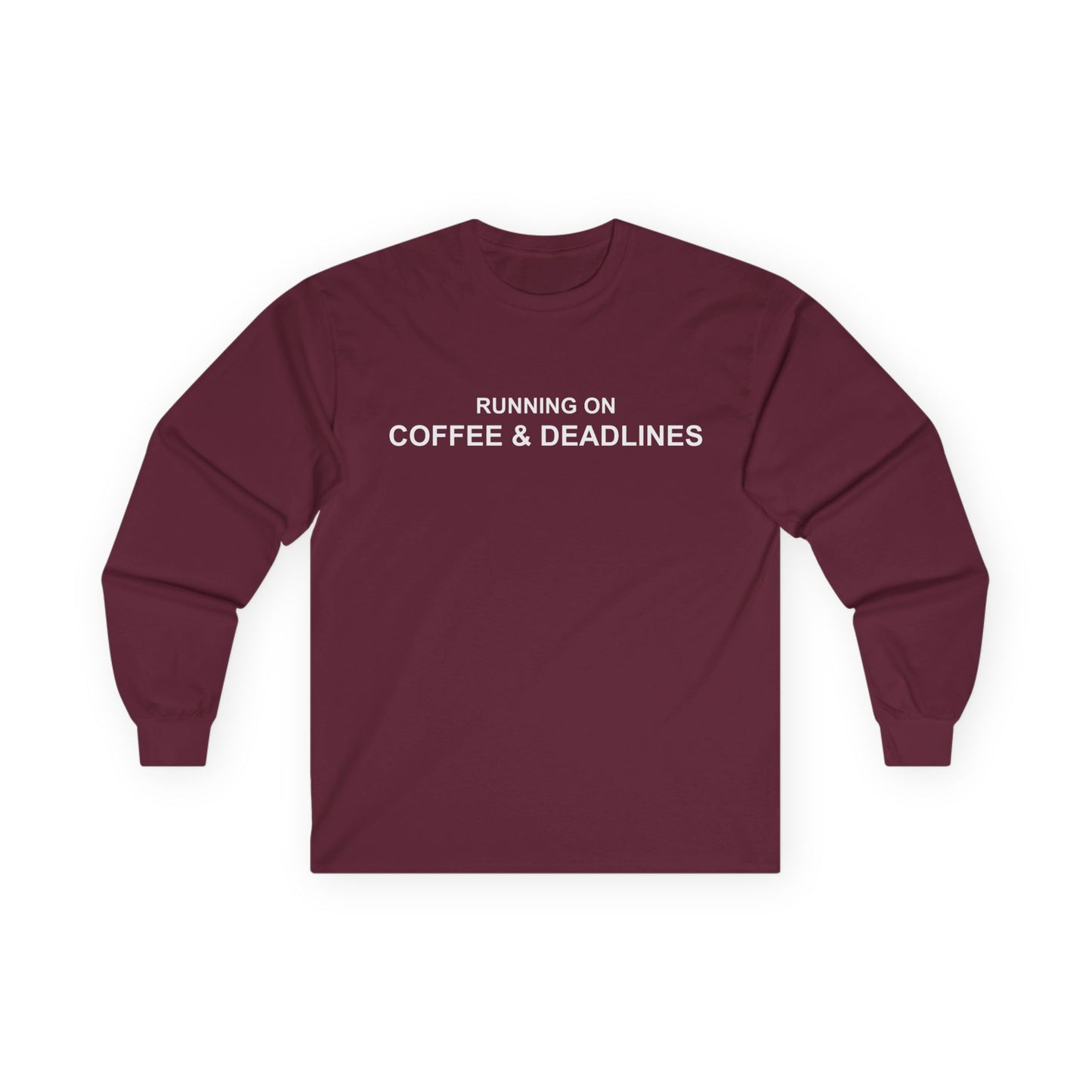 Running on Coffee & Deadlines Long Sleeve