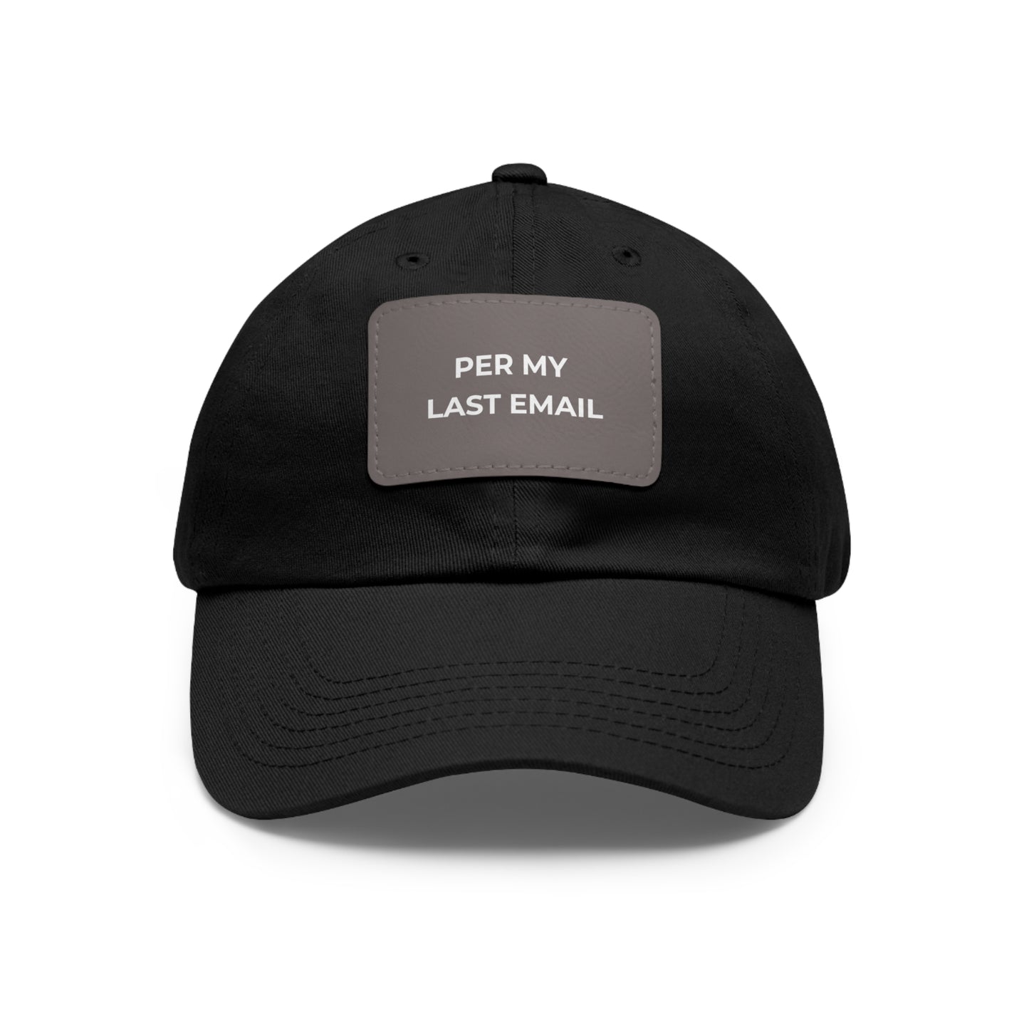Per My Last Email Dad Hat