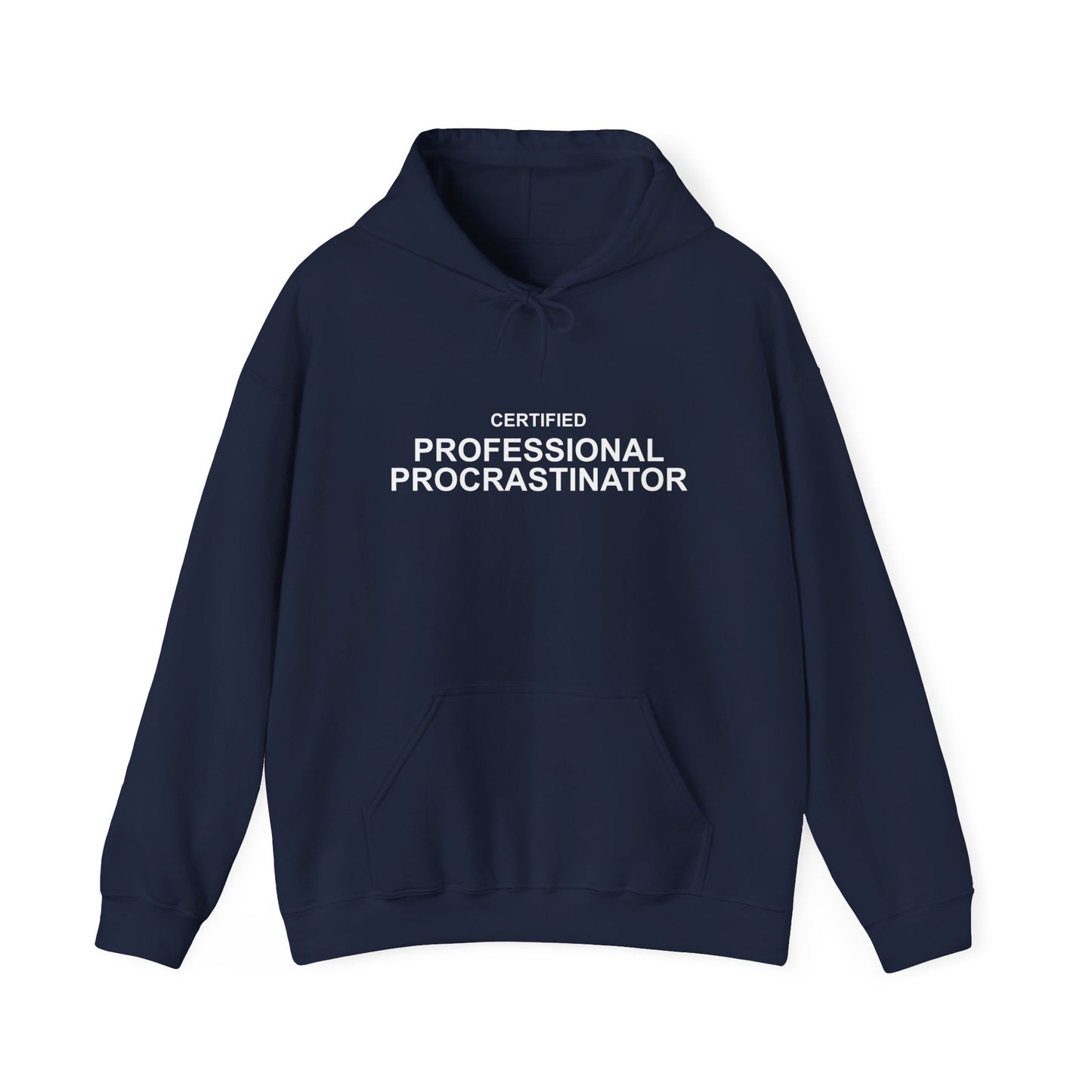 Certified Professional Procrastinator Hoodie