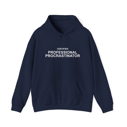 Certified Professional Procrastinator Hoodie