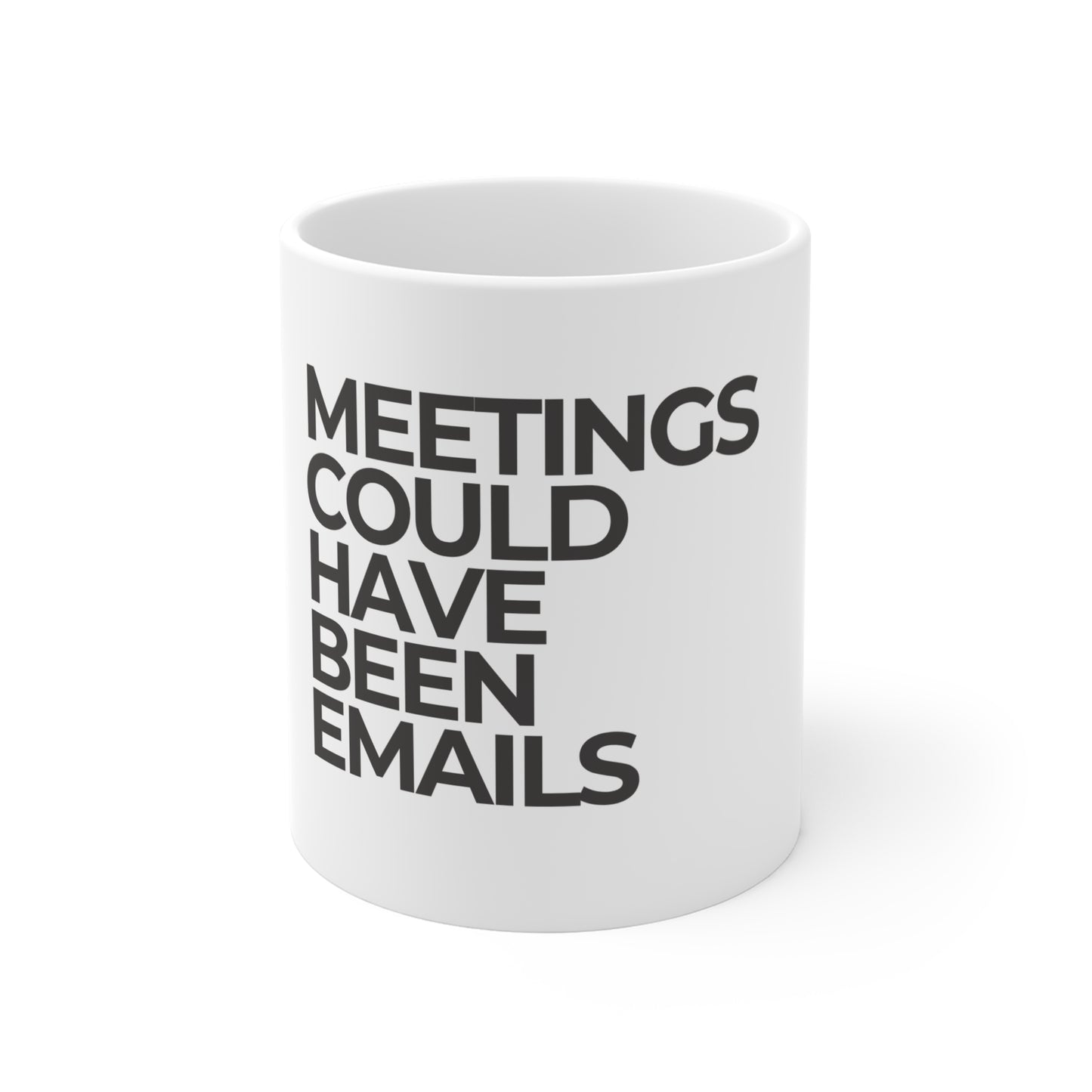 Meetings Could Have Been Emails Mug (White)