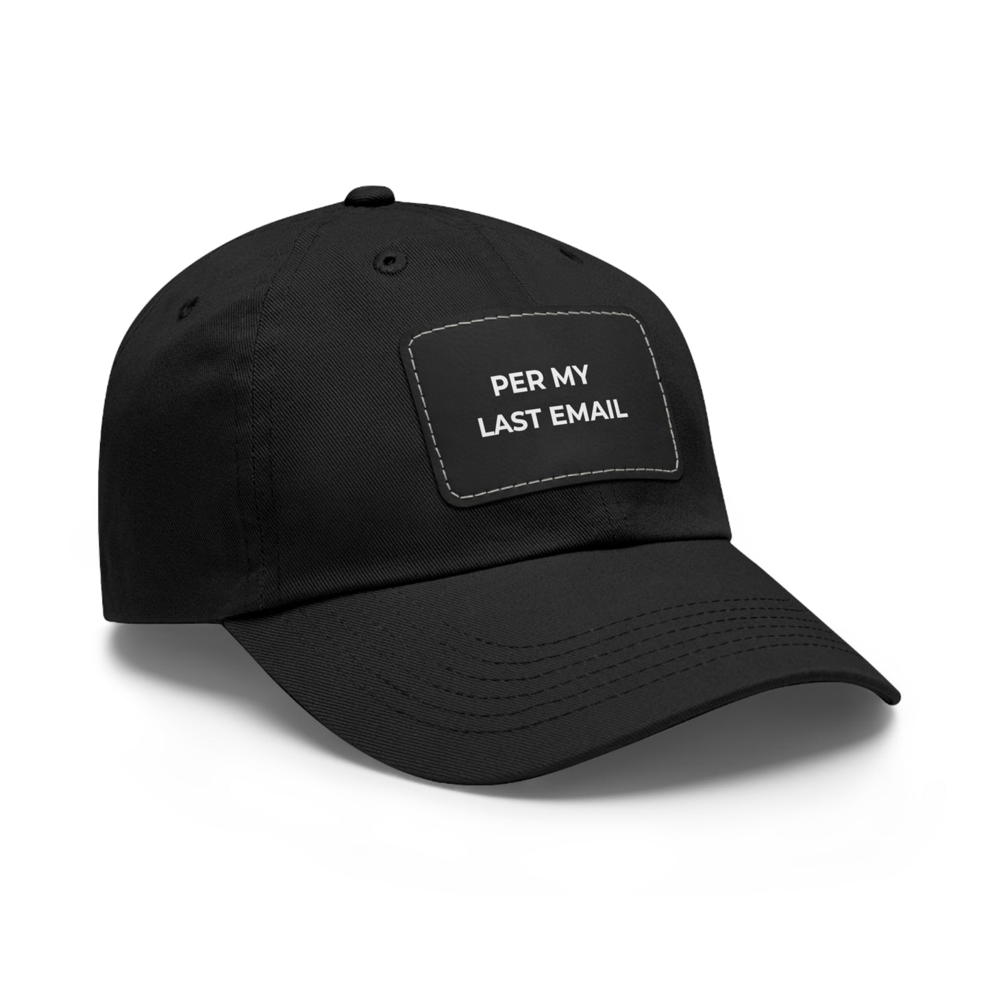Per My Last Email Dad Hat